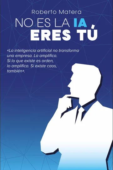 Portada del libro «No es la IA, eres tú», de Roberto Matera